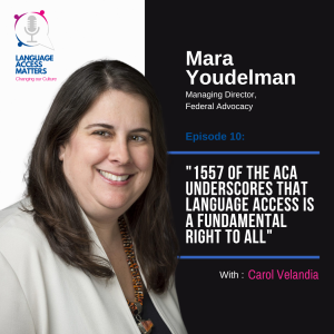 "1557 of the ACA underscores that Language Access is a fundamental right to all"