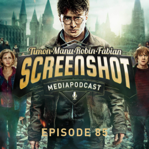 #85 - LOL, Harry Potter, Escape from Pretoria & mehr!