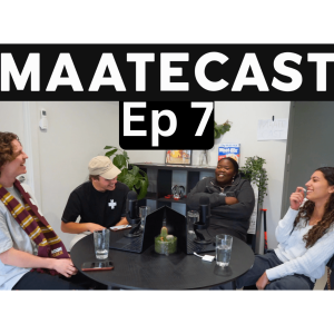 First Chat in Years, Why Change Schools, ’Controversial’ Behaviour, Spirituality In A Different Culture, Clubbing, And More - MaateCastEp7