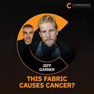 Are Your Clothes Making You Sick? with Jeff Garner