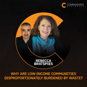 Why Are Low-Income Communities Disproportionately Burdened by Waste? with Rebecca Bratspies