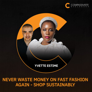 Never Waste Money on Fast Fashion Again - Shop Sustainably with Yvette Estime