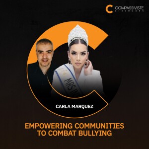 Carla Marquez - Empowering Communities to Combat Bullying