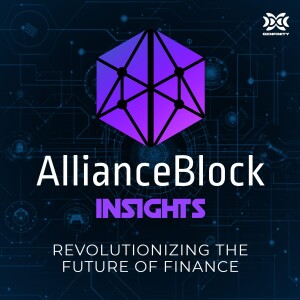 AllianceBlock Insights: Revolutionizing the Future of Finance