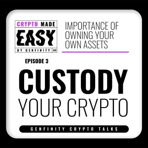 Custody Your Crypto