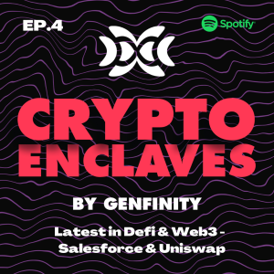 Crypto Enclaves Ep.4: “Latest in DeFi & Web3 - Salesforce & Uniswap” with Sadaf Jadran