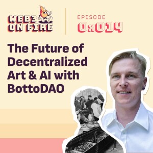 The Future of Decentralized Art & AI with BottoDAO