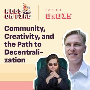 Community, Creativity, and the Path to Decentralization with Grey Seymour