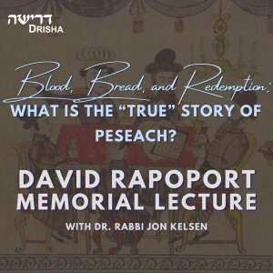 Blood, Bread, and Redemption: What is the ”True” Story of Pesach?