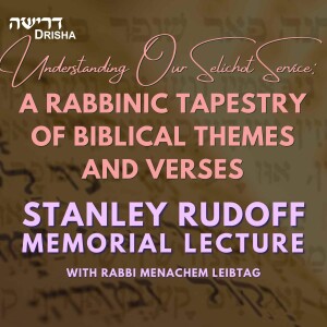 Understanding Our Selichot Service: A Rabbinic Tapestry of Biblical Themes and Verses