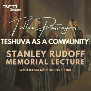 Fellow Passengers: Teshuva as a Community