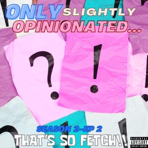 That's So Fetch