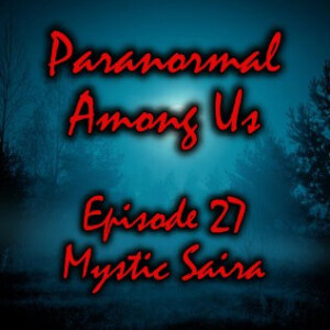 Episode 27 - Mystic Saira
