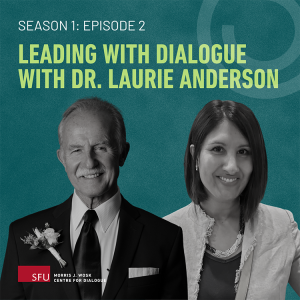 Leading with Dialogue with Dr. Laurie Anderson