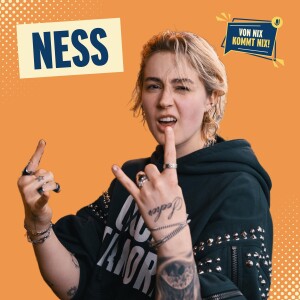 #39 – NESS „Ängste überwinden, Träume leben“