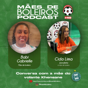 #49 Babi Gabrielle, mãe do Khensane:o volante mais jovem a estrear no Coritiba/PR