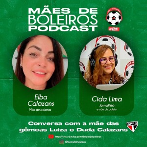 #21 Elba Calazans, mãe das gêmeas Duda e Luiza Calazans, jogadoras do São Paulo Futebol Clube.