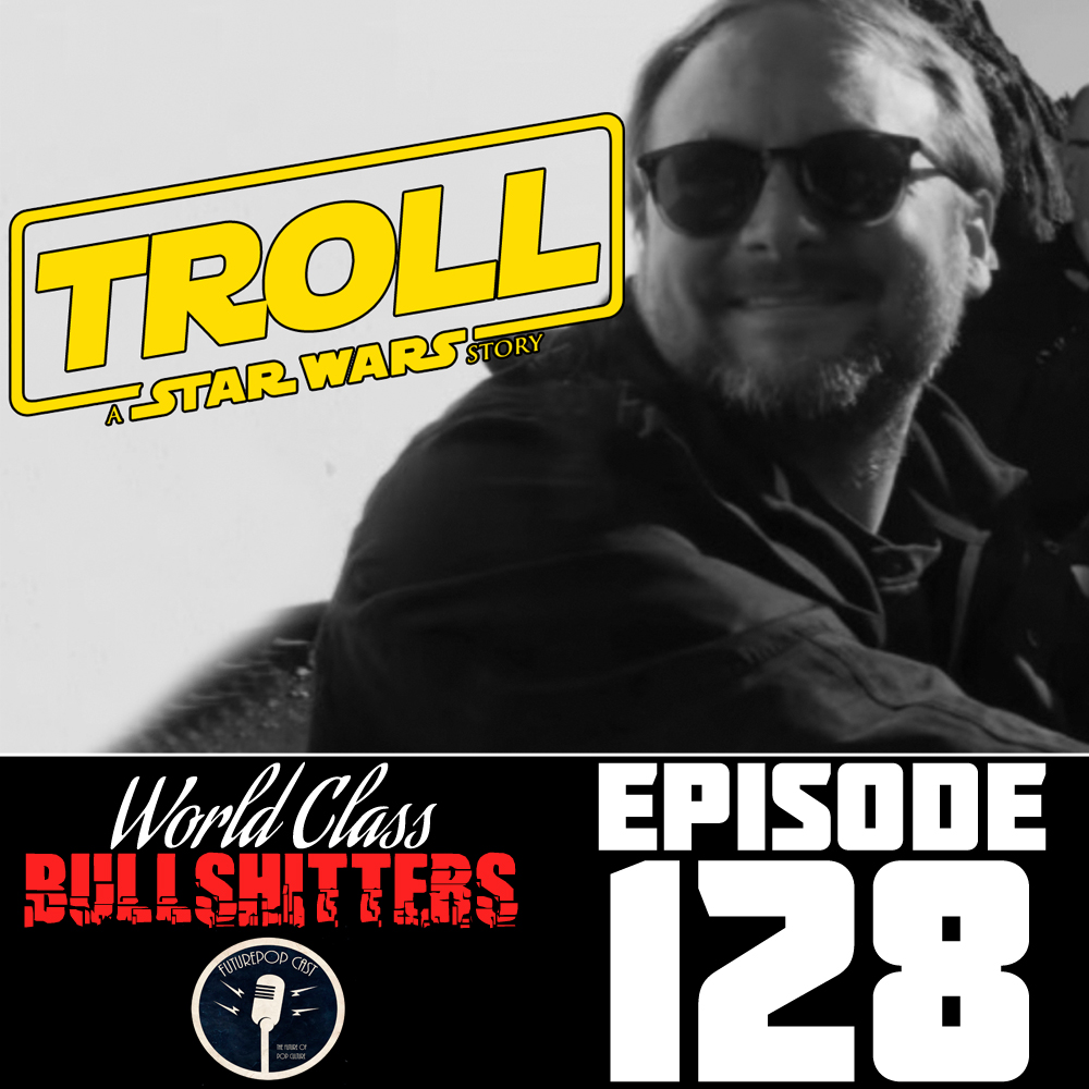 E128: Troll: A Rian Johnson Story