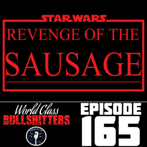 E165: Sausage: A Star Wars Story