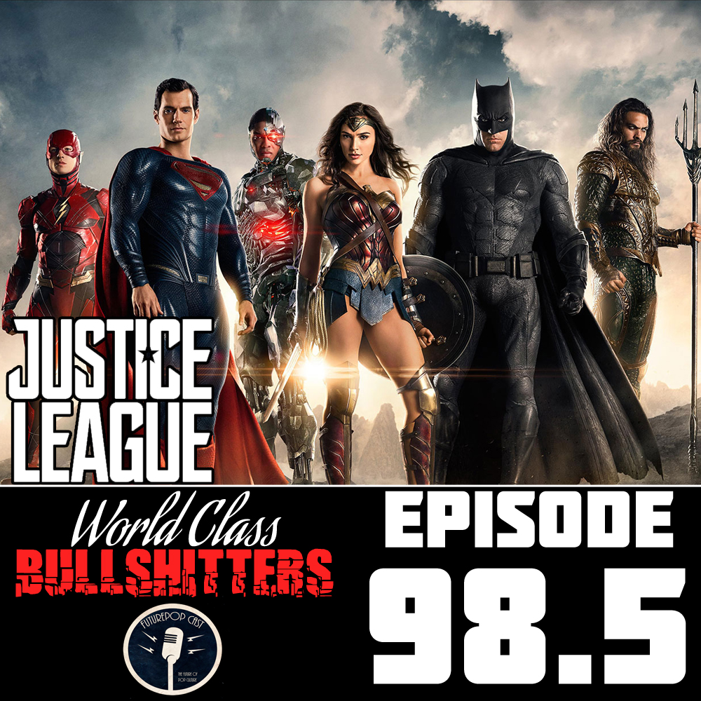 E98.5: We Were Wrong About Justice League