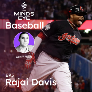The Mind’s Eye On - Baseball: Rajai Davis