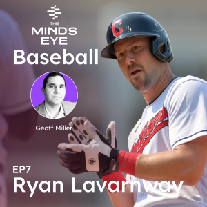 The Mind's Eye On - Baseball: Ryan Lavarnway