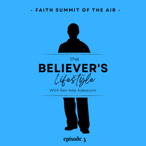 The Believer's Lifestyle (episode 3)