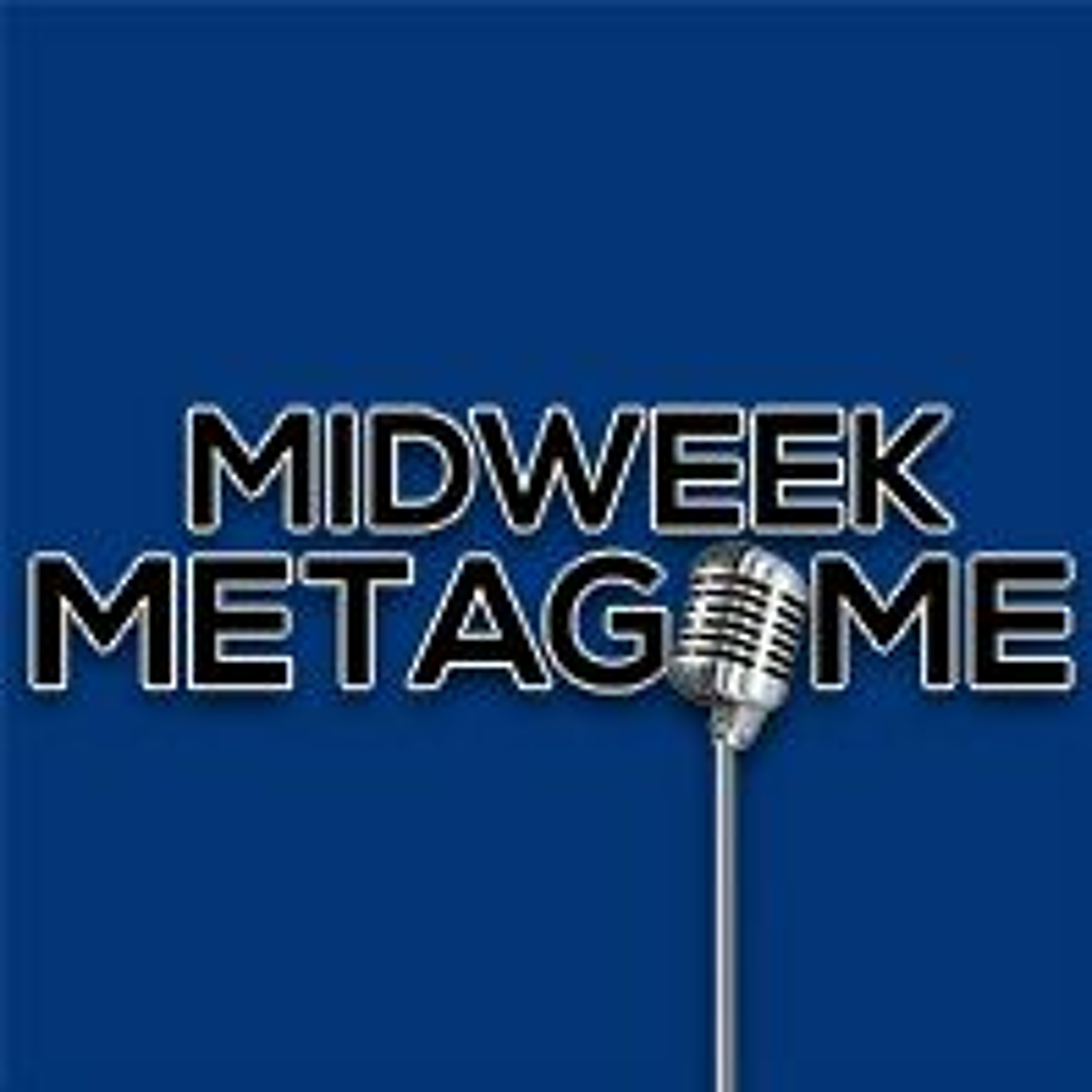 Midweek Metagame