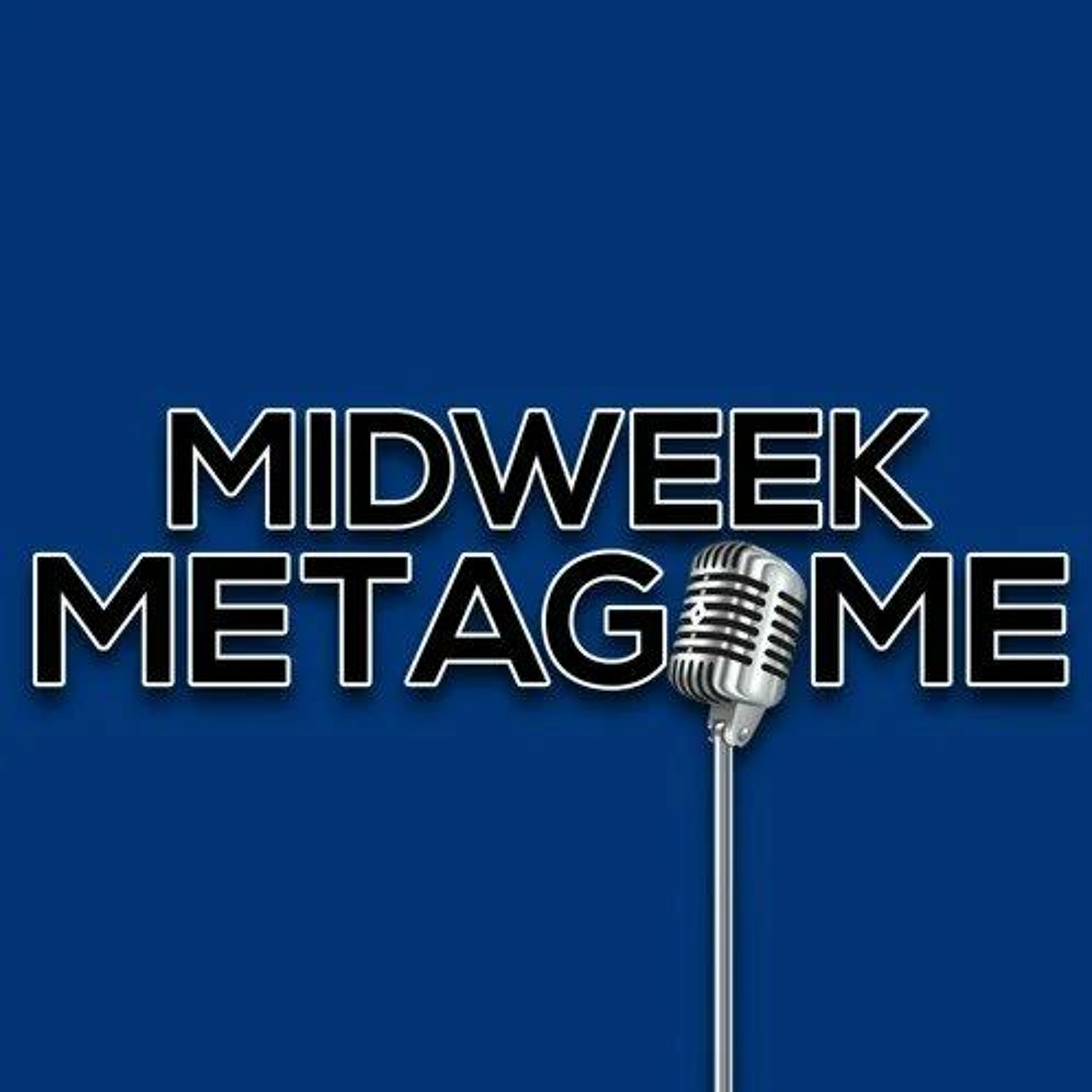 Midweek Metagame