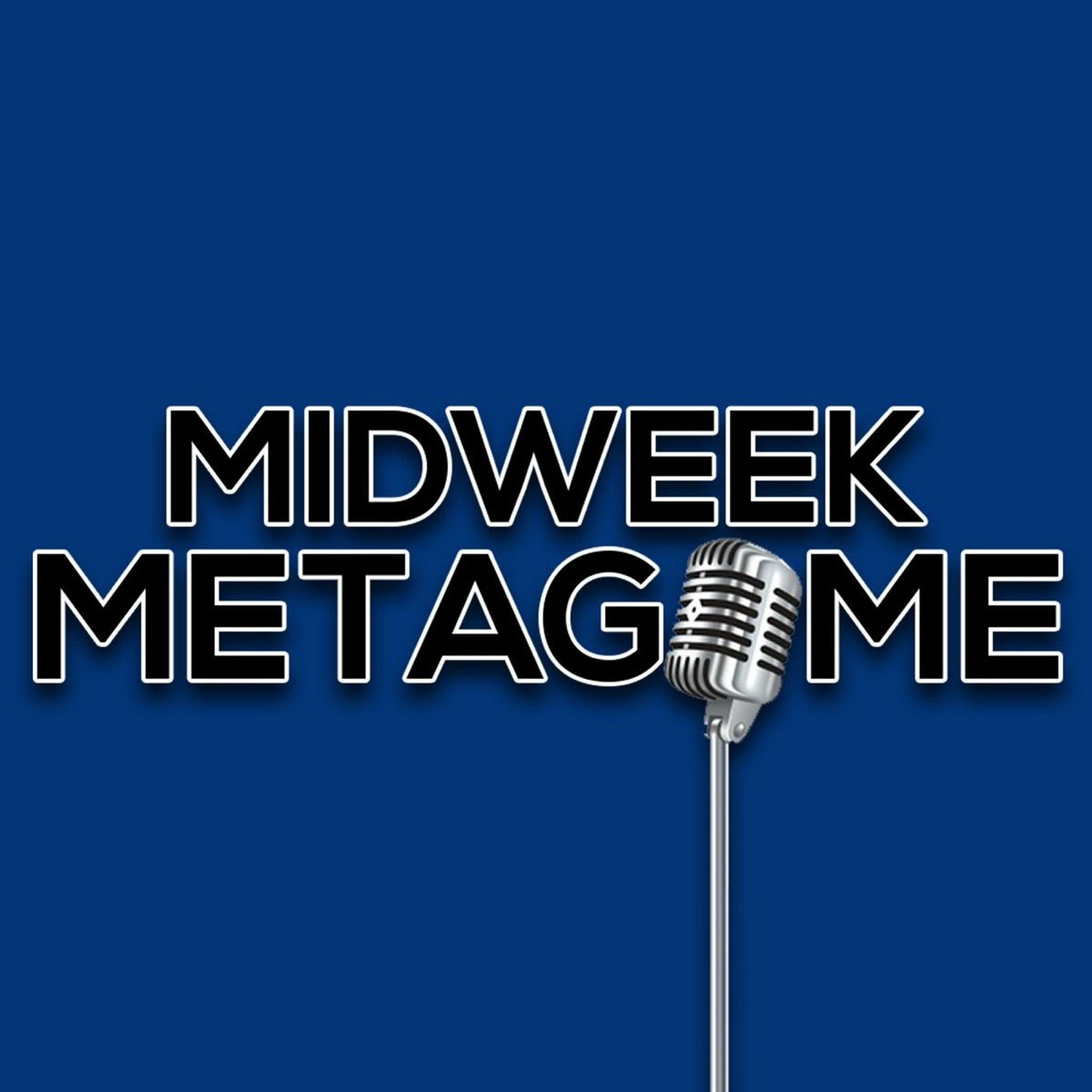 Midweek Metagame