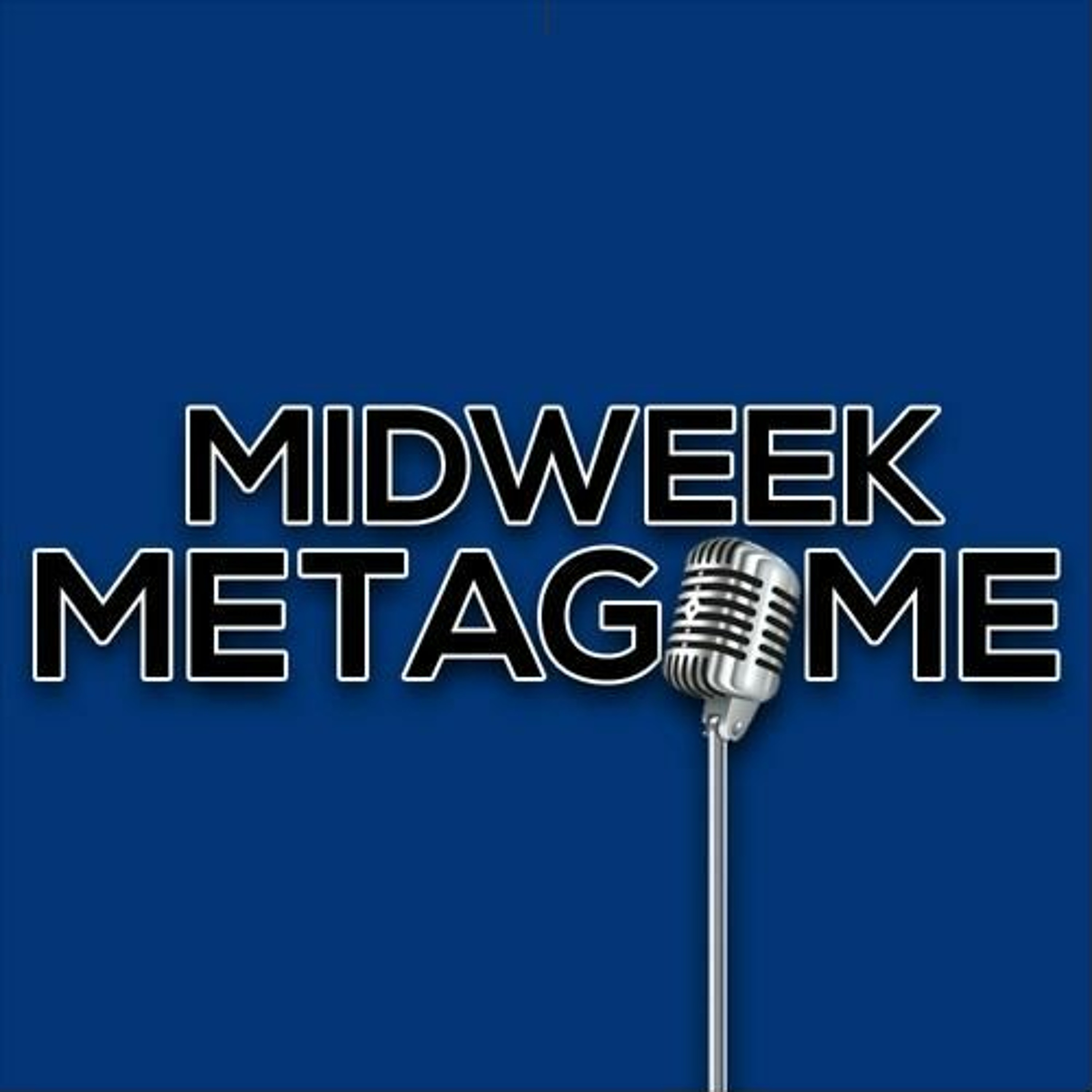 Midweek Metagame
