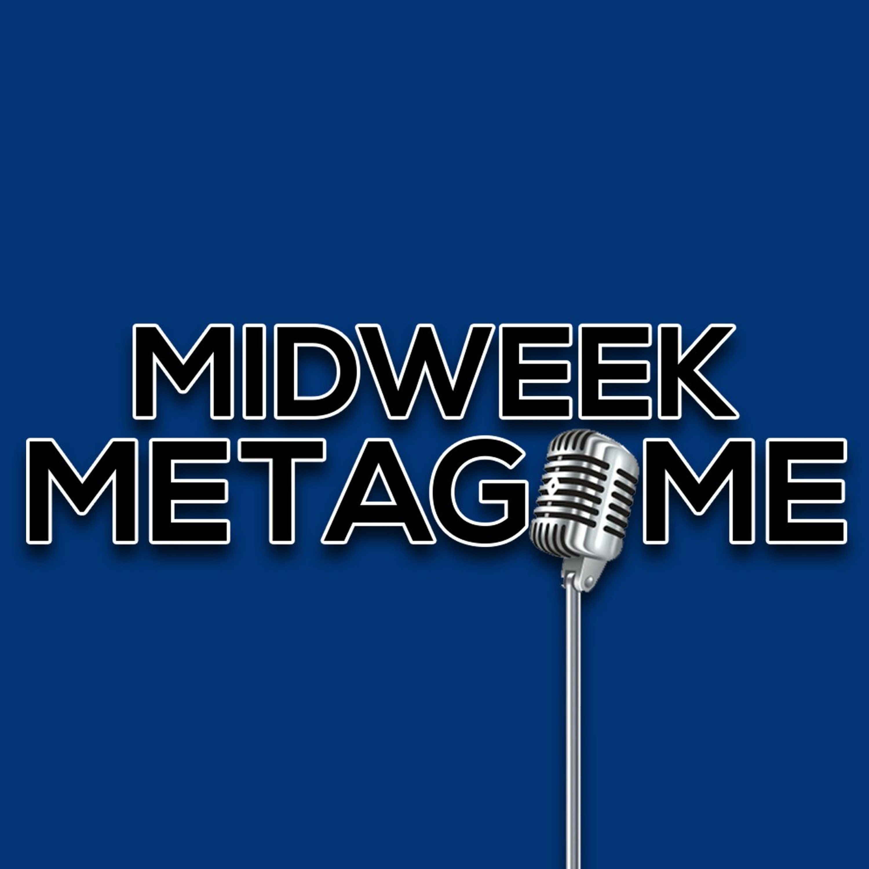 Midweek Metagame