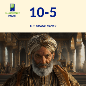 10-5: The Grand Vizier