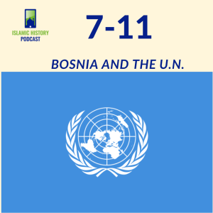 7-11: The Bosnia War - Bosnia and the UN