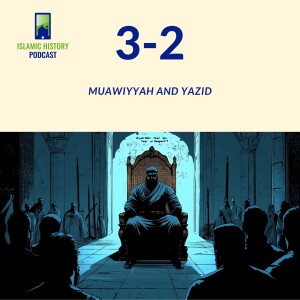 3-2: Muawiyyah And Ziyad