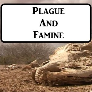 2-7: Plague And Famine