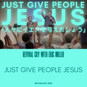 Just Give People Jesus