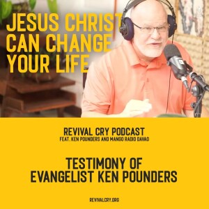 Testimony of Evangelist Ken Pounders