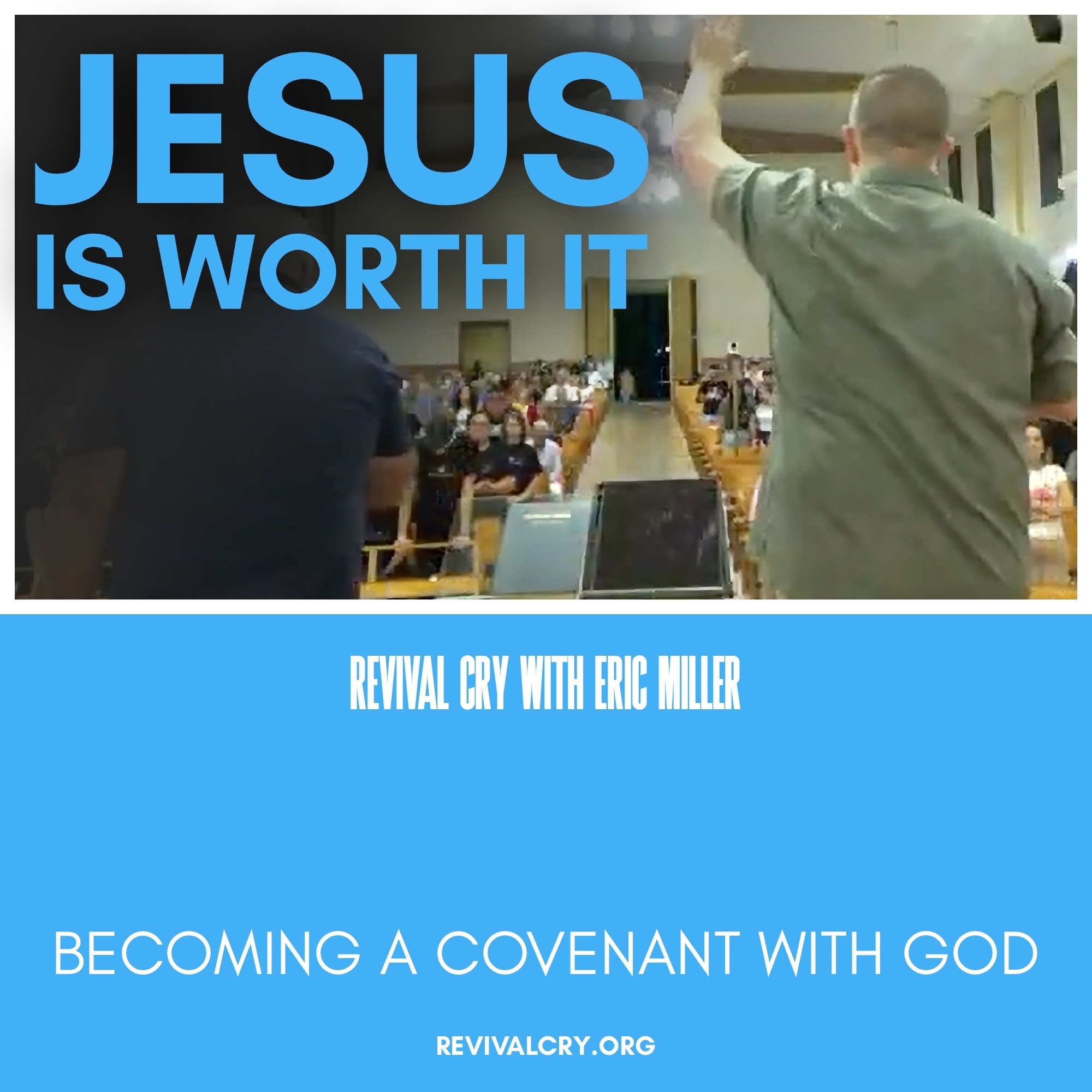 Revival Cry with Eric Miller