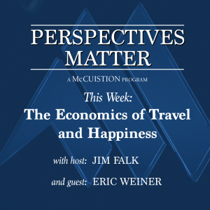 Perspectives Matter #2920 - The Economics of Travel and Happiness
