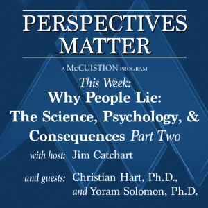 Why People Lie: The Science, Psychology, and Consequences - Part Two