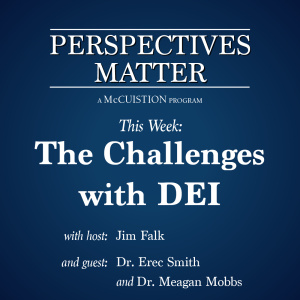Perspectives Matter - The Challenges with DEI