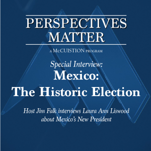 Mexico: The Historic Election - The Break with Tradition