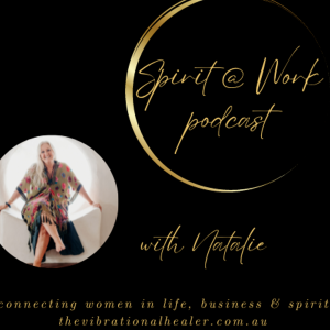 Spirit@Work with Tara Hegerty -Sacred healing