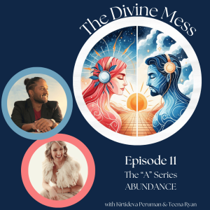 🎙️🌟 Episode 11: The A Series - Abundance 💖✨