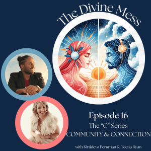 🎉🎙️ Episode 16 - The C Series: Community and Connection 🌟💖