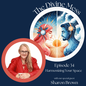 🌿✨Episode 34 - Feng Shui, Astrology & Aromatherapy with Sharon Brown 🌿✨
