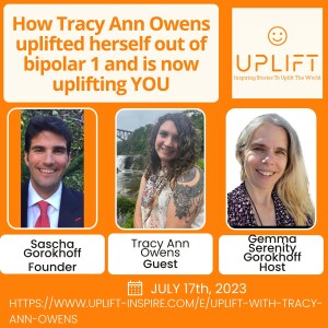 S1E7 How Tracy Ann Owens uplifted herself out of Bipolar 1 and is now uplifting YOU