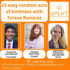 S1E1 - 23 easy random acts of kindness with Teresa Ramirez