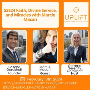 S3E24 Faith, Divine Service, and Miracles with Marcie Macari